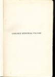 Carlisle Memorial Volume by Watson Boone Duncan, Charles Forster Smith, Henry Nelson Snyder, Robert A. Law, and David Duncan Wallace